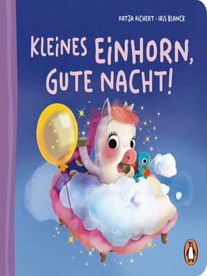 cover image of Kleines Einhorn, gute Nacht!